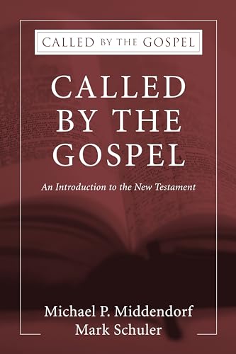 Called by the Gospel: An Introduction to the New Testament