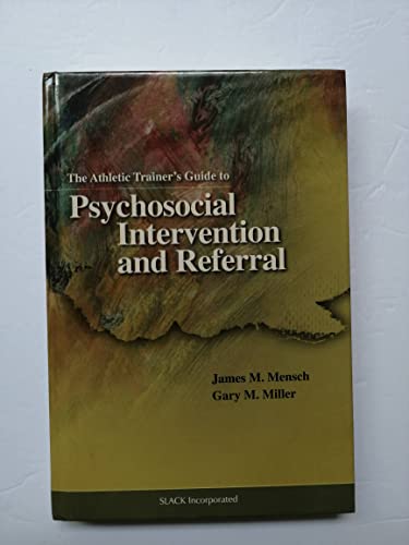 The Athletic Trainer's Guide to Psychosocial Intervention and Referral