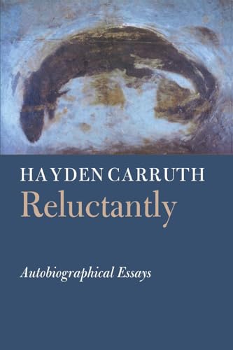 Reluctantly: Autobiographical Essays (Writing Re: Writing)