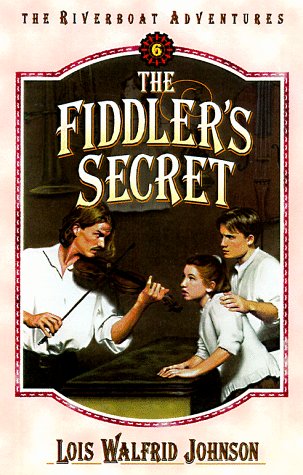 The Fiddler's Secret (Riverboat Adventures, Book 6)