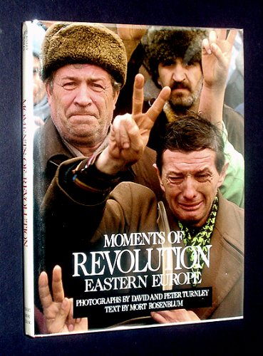 Moments of revolution, Eastern Europe