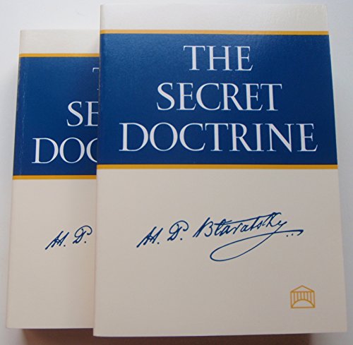 The Secret Doctrine: The Synthesis of Science, Religion, and Philosophy