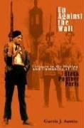 Up Against the Wall: Violence in the Making and Unmaking of the Black Panther Party