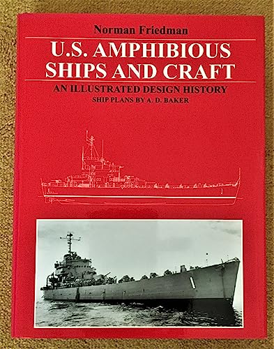 U.S. Amphibious Ships and Craft: An Illustrated Design History