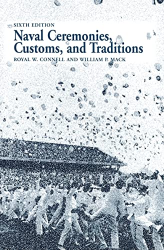 Naval Ceremonies, Customs, and Traditions, 6th Edi