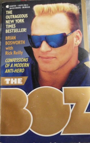 Boz: Confessions of a Modern Anti-Hero