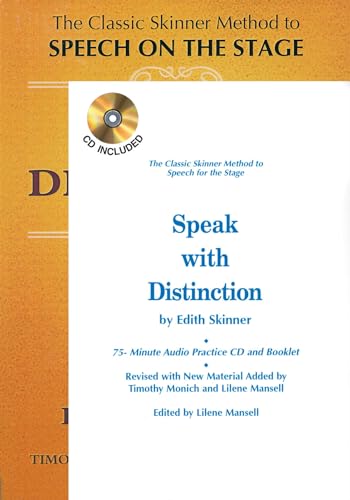 Speak with Distinction: The Classic Skinner Method to Speech on the Stage
