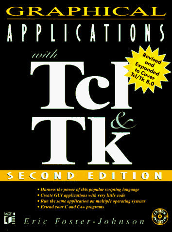 Graphical Applications With Tcl and Tk