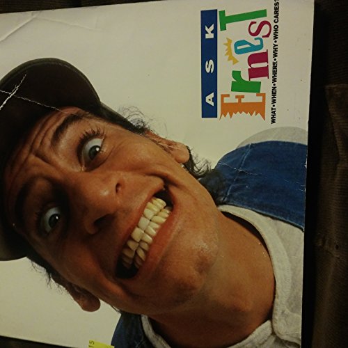 Ask Ernest: What, When, Where, Why, Who Cares?