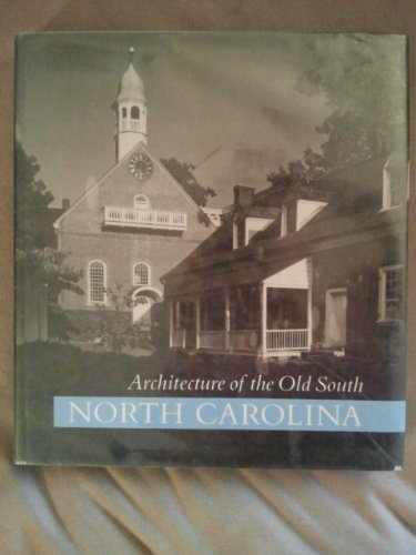 Cover of Architecture of the Old South: North Carolina by Lane, Mills, hardcover Book