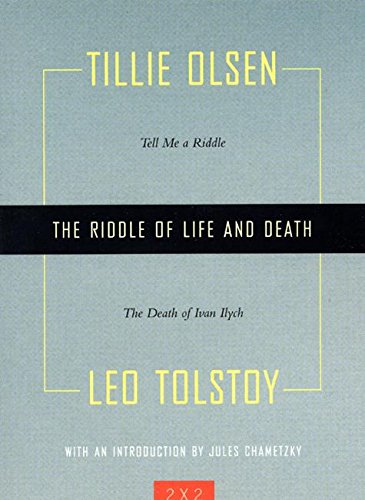 The Riddle of Life and Death: Tell Me a Riddle and The Death of Ivan Ilych (Two By Two)