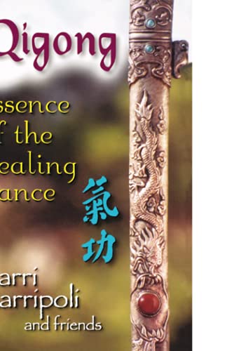 Qigong: Essence of the Healing Dance