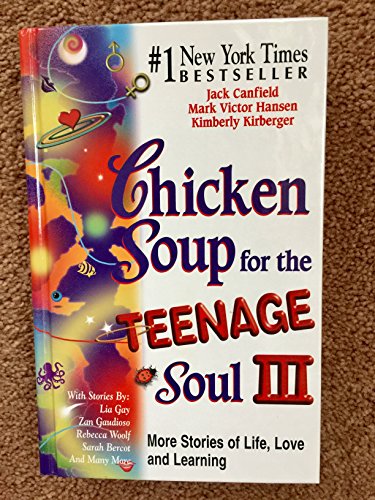 Cover of Chicken Soup for the Teenage Soul III: More Stories of Life, Love and Learning (Chicken Soup for the Soul) by Canfield, Jack, hardcover Book