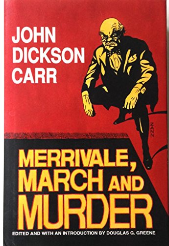 Merrivale, March and Murder (Library of Crime Classics)