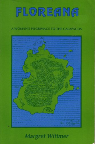 Floreana: A Woman's Pilgrimage to the Galapagos
