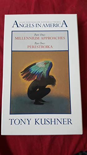 Angels in America, A Gay Fantasia on National Themes: Parts One: Millennium Approaches, Part Two: Perestroika