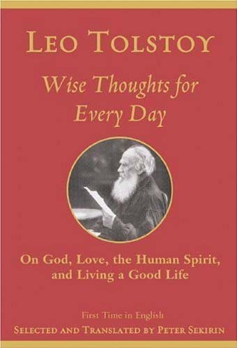 Wise Thoughts for Every Day: On God, Love, Spirit, and Living a Good Life