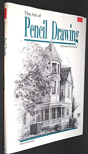 Art of Pencil Drawing (Collector's Series )