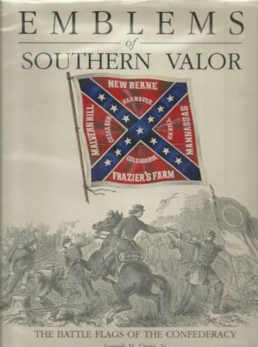Emblems of Southern Valor: Battleflags of the Confederacy