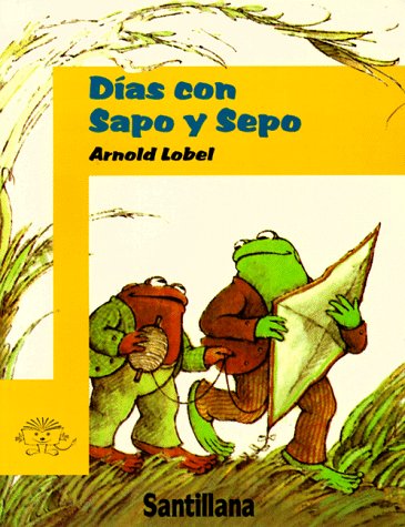 Días con Sapo y Sepo (Sapo Y Sepo / Frog and Toad) (Spanish Edition)
