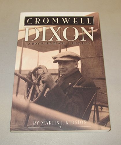 Cromwell Dixon: A Boy & His Plane, 1892-1911