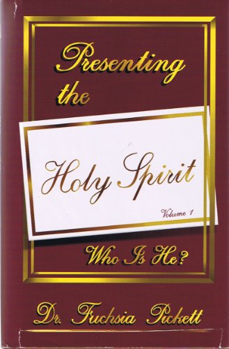 Presenting the Holy Spirit, Volume 1: Who is He?