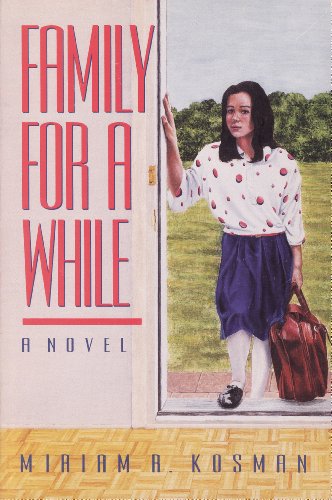 Cover of Family for a While by Kosman, Miriam, paperback Book