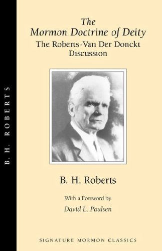 The Mormon Doctrine of Deity (Signature Mormon Classics, No 3.)