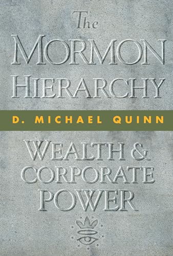 The Mormon Hierarchy: Wealth and Corporate Power (Volume 3)