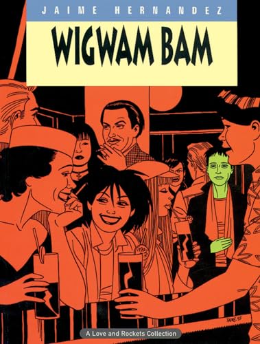 Love & Rockets Vol. 11: Wigwam Bam