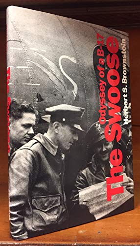 The Swoose : Odyssey of a B-17
