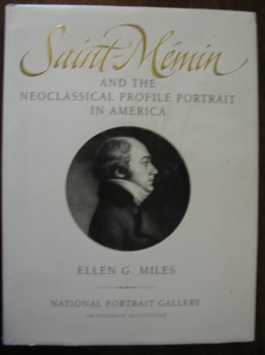 Saint Memin and the Neoclassical Profile Portrait in America