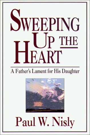 Sweeping Up the Heart: A Father's Lament for His Daughter