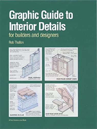 Graphic Guide to Interior Details: For Builders and Designers (For Pros By Pros)