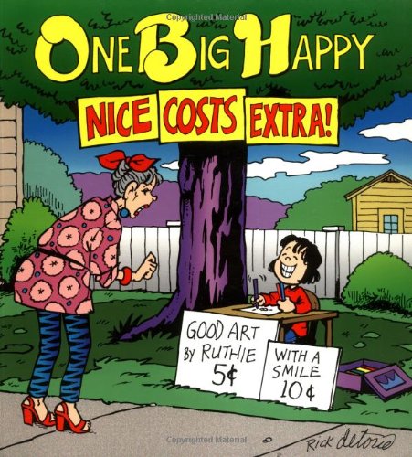 One Big Happy: Nice Costs Extra!