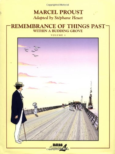 Remembrance of Things Past, Volume 1 - Within a Budding Grove