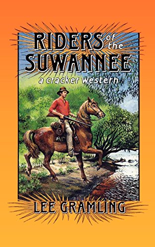 Riders of the Suwannee (Cracker Westerns)
