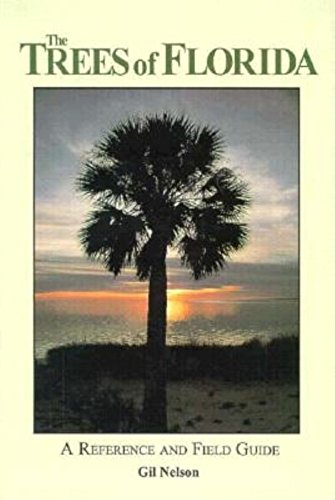 The Trees of Florida: A Reference and Field Guide