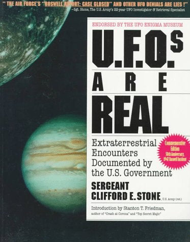 Ufos Are Real: Extraterrestrial Encounters Documented by the U.S. Government