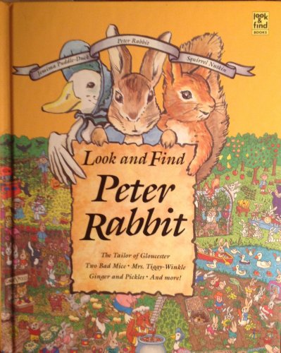 Look and Find Peter Rabbit: The Tailor of Gloucester, Two Bad Mice, Mrs. Tiggy-Winkle, Ginger and Pickles, and More (Look & Find)