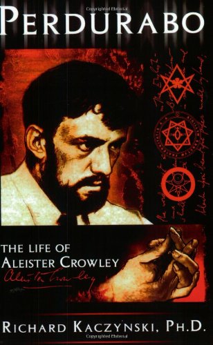 Perdurabo: The Life of Aleister Crowley