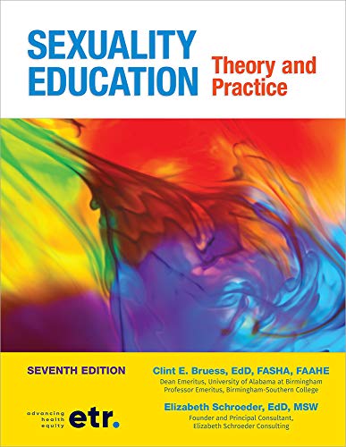 Sexuality Education: Theory and Practice, Seventh Edition