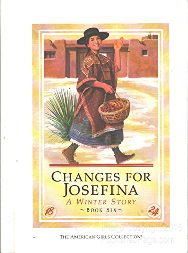 Changes for Josefina: A Winter Story (American Girl Collection)