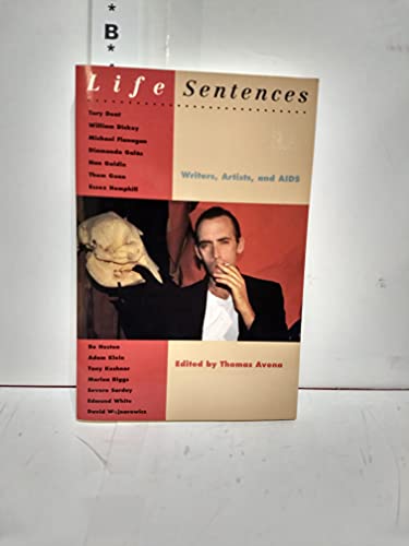 Life Sentences: Writers, Artists, and AIDS