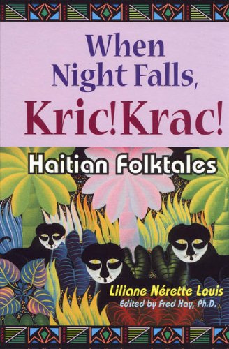 When Night Falls, Kric! Krac!: Haitian Folktales (World Folklore Series)