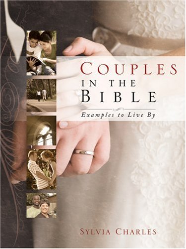 Couples in the Bible: Examples to Live by