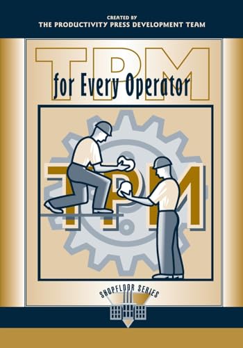 TPM for Every Operator (The Shopfloor Series)