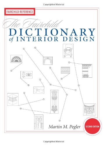 The Fairchild Dictionary of Interior Design 2nd Edition