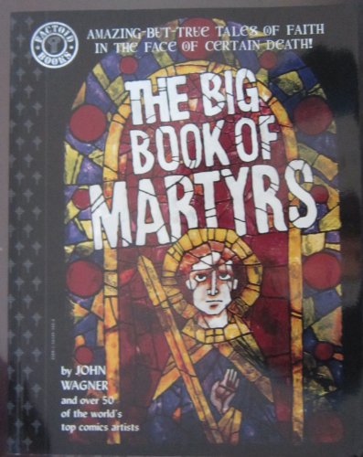 The Big Book of Martyrs (Factoid Books)