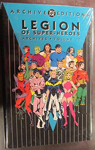 Legion of Super-Heroes - Archives, Volume 10 (Archive Editions (Graphic Novels))